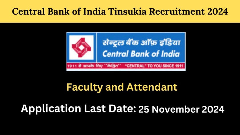 Central Bank of India Tinsukia Recruitment 2024